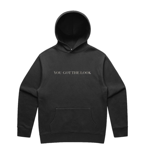 You Got The Look - Black Hoodie