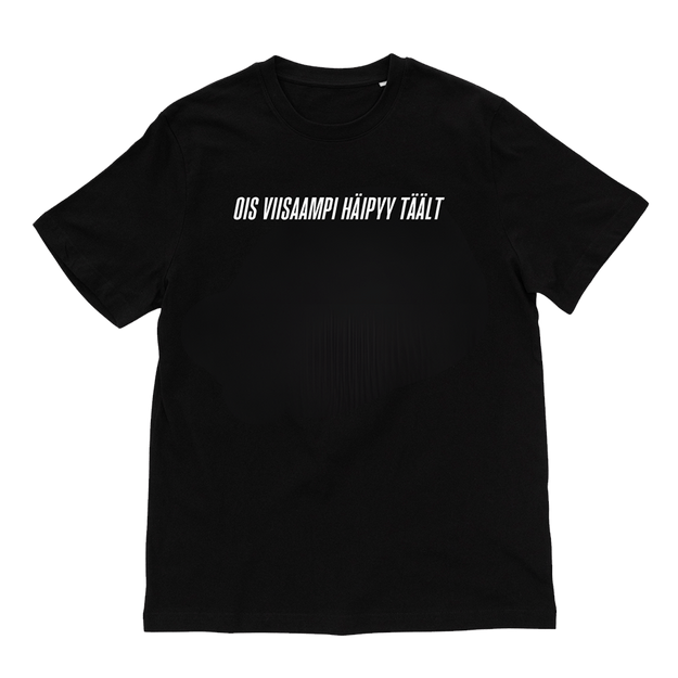 Ois viisaampi häipyy täält T-shirt