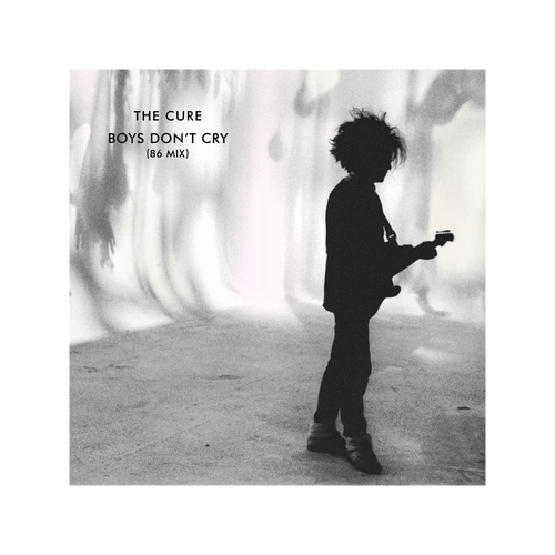 Boys Don’t Cry (86 Mix) – 7” Single